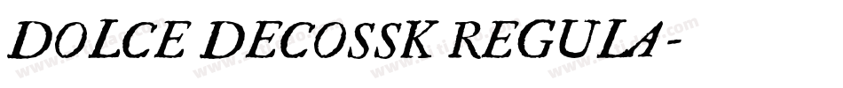 DOLCE DECOSSK REGULA字体转换